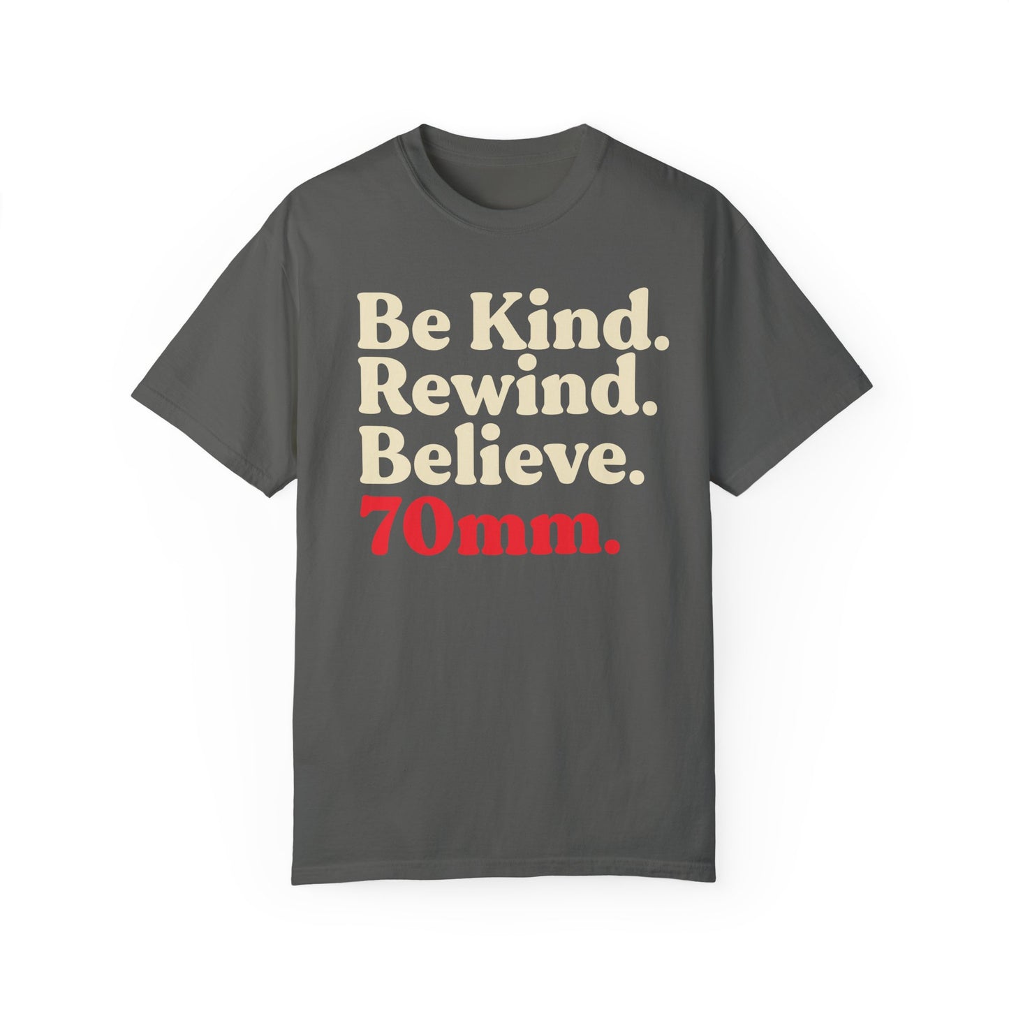 Be Kind. Rewind. Unisex Garment-Dyed T-shirt