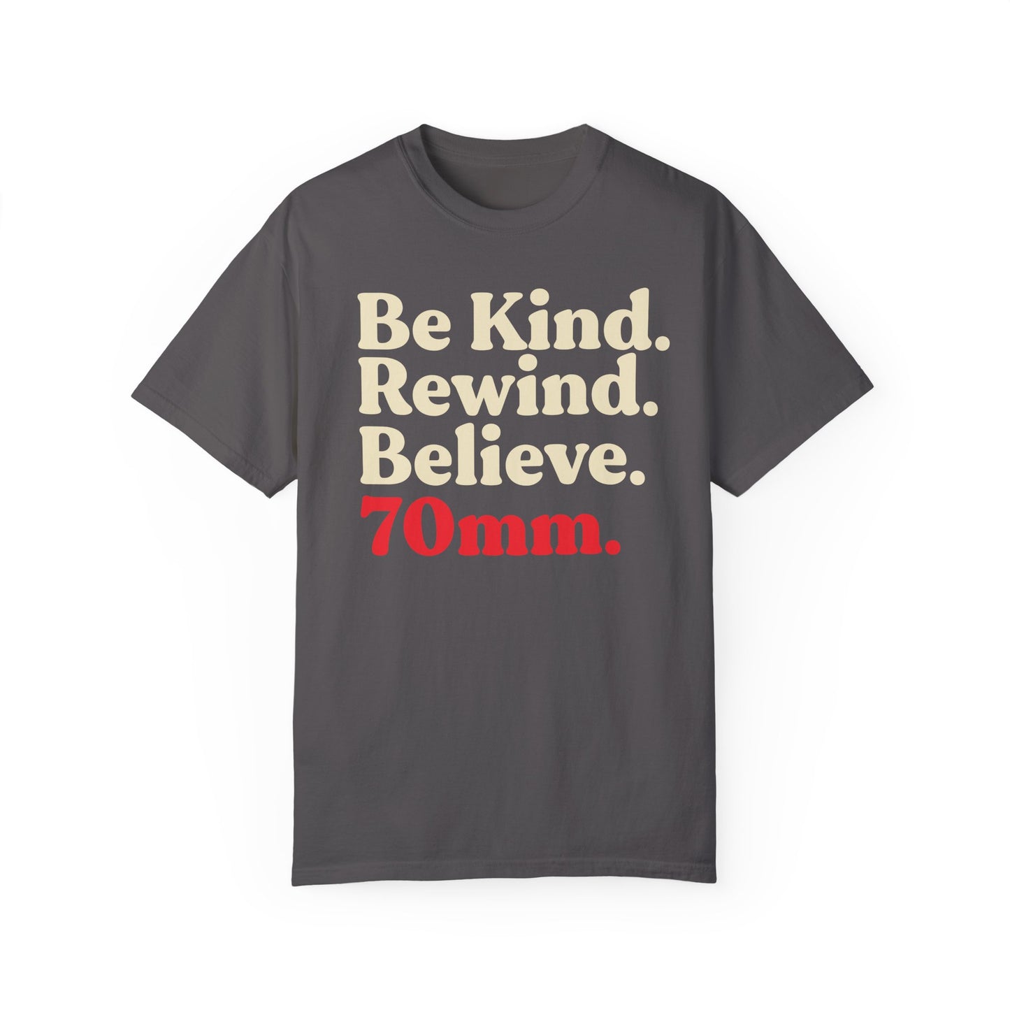 Be Kind. Rewind. Unisex Garment-Dyed T-shirt