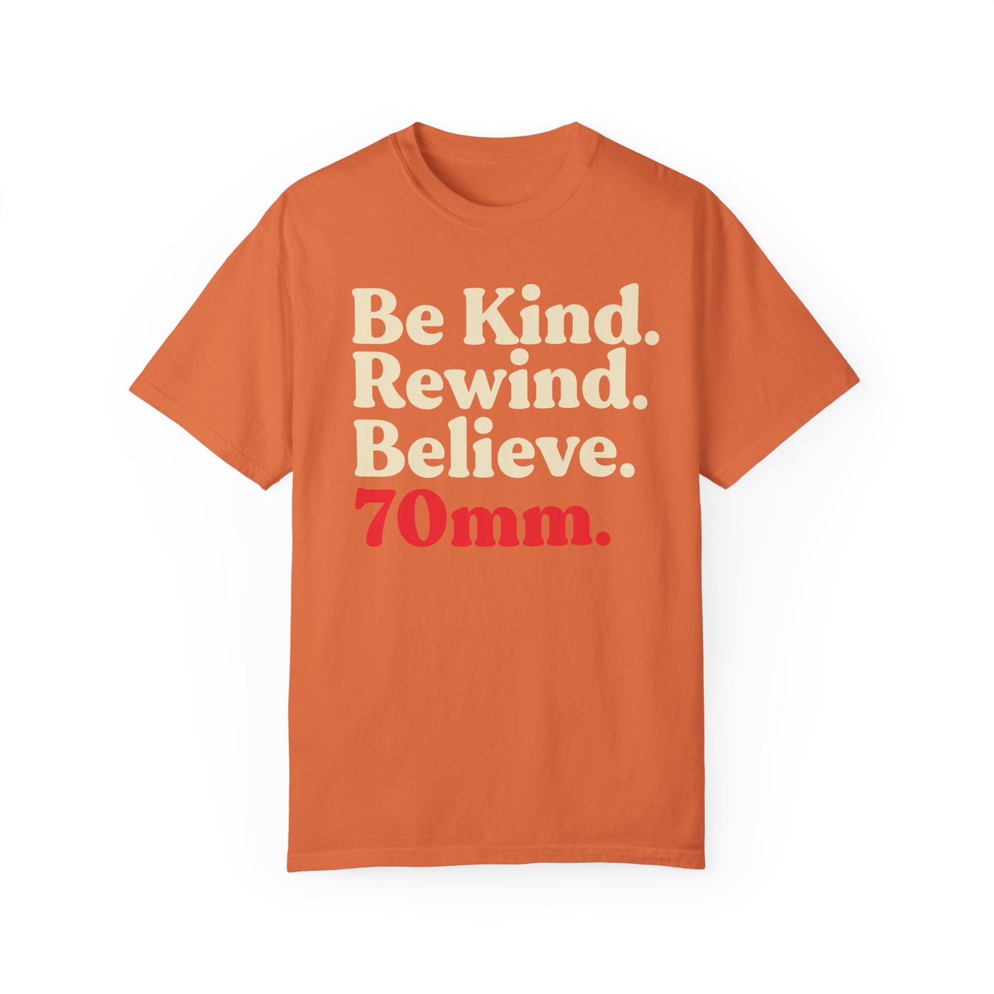 Be Kind. Rewind. Unisex Garment-Dyed T-shirt